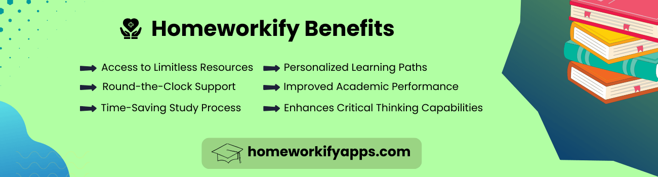 Homeworkify Benefits